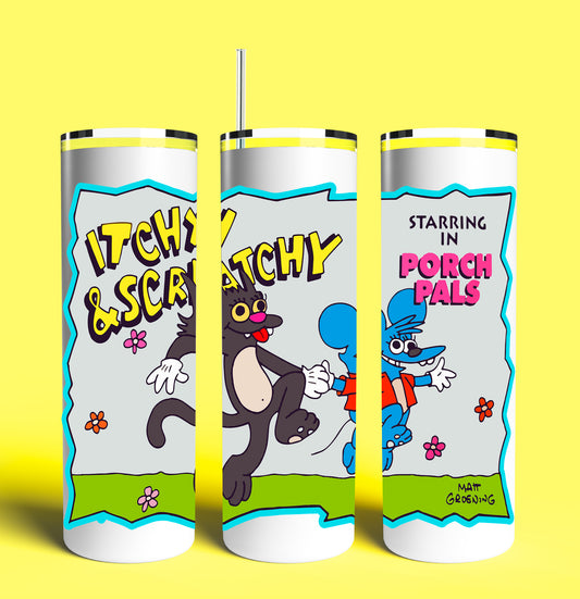 Itchy & Scratchy "Porch Pals" 20oz Skinny Tumbler (Lid and Plastic Straw Included)