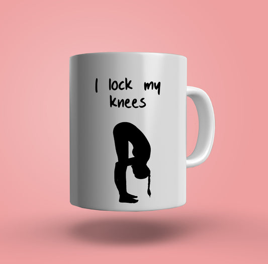 I Lock My Knees Yoga Coffee Mug
